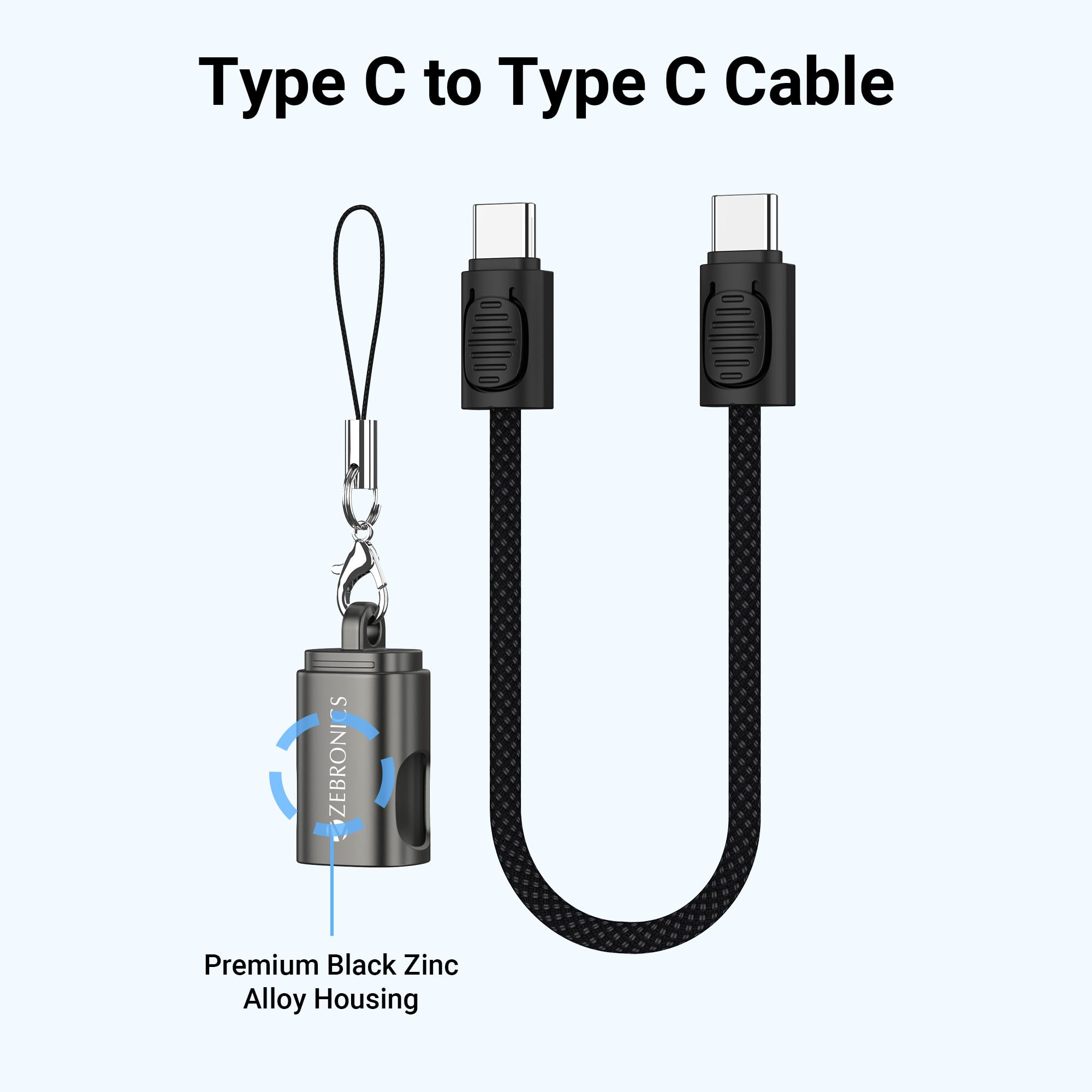 Zebronics Wattz 60CC4 Type-C to Type-C Braided Cable, PD 60W, Upto 480Mbps Data Sync, 20 cm, Durable, Charge & Sync, Rapid Charging, Compact with Keychain Case, For Laptops, Tablets, Mobiles (Black) image 2